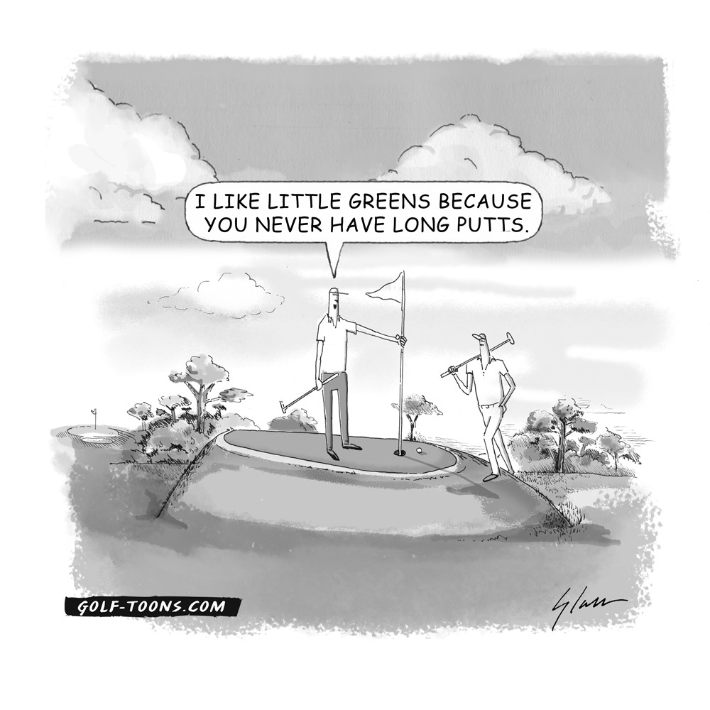 Tiny Greens shows Two golfers standing on a very small putting green, commenting about how they don't like long putts, an original golf cartoon by Marty Glass of GolfToons