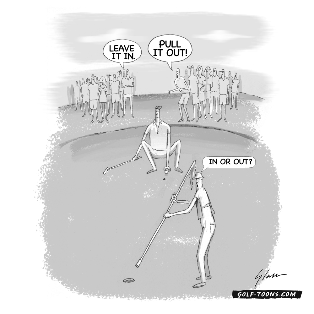 In or Out? is an original golf cartoon by Marty Glass of GolfToons addressing the new USGA Golf Rule about the flagstick