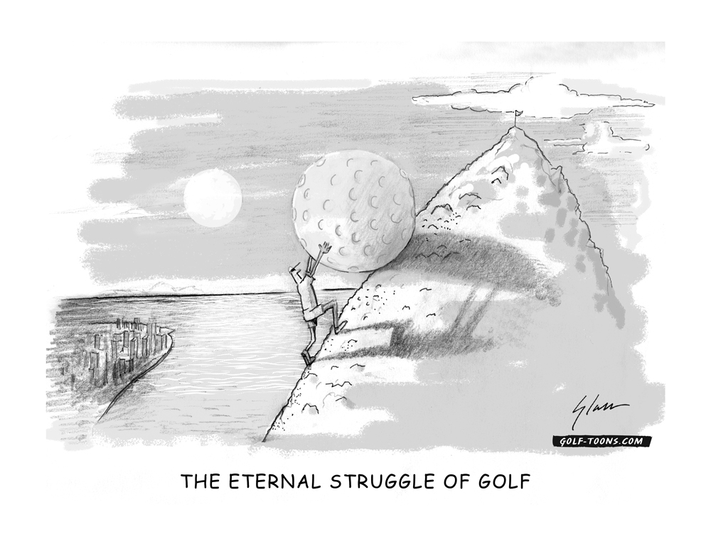 A Man pushing a huge golf ball up a hill like sisyphus in the Camus fable depicting the eternal struggle of golf. Original golf cartoon illustration by Marty Glass GolfToons