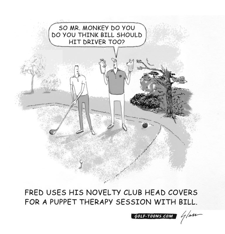 Novelty Golf Club Headcovers is an original golf cartoon by Marty Glass of GolfToons and shows a golfer on the tee box and a puppeteer helping to work out mental issues to improve his golf game.