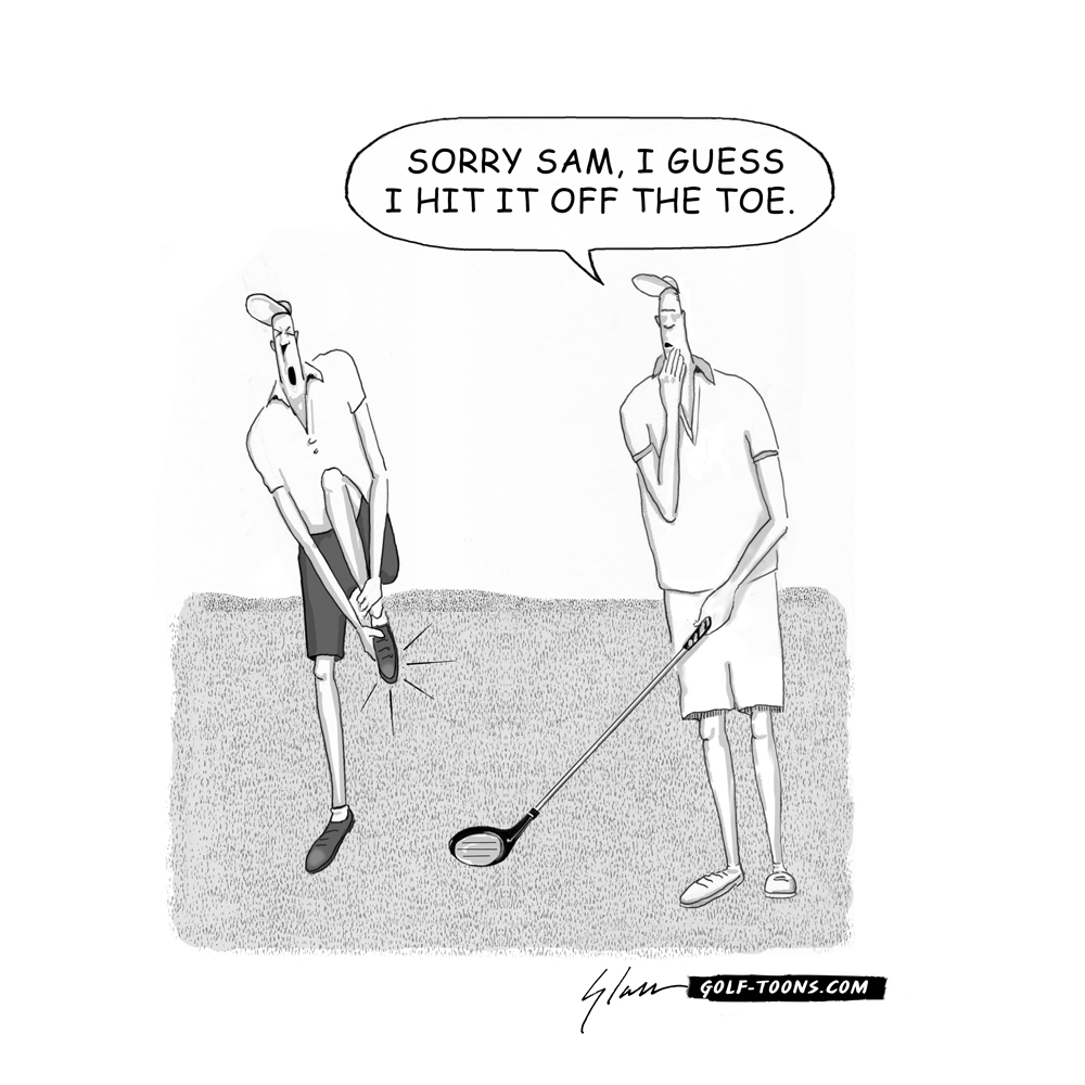 A golfer hoppiong on one foot and holding the other foot, while his golf buddy holds a driver. Off the Toe is an original golf illustration by Marty Glass of GolfToons