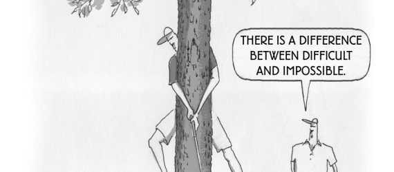 A golfer behind a tree without a shot, and his golf buddy commenting on Difficult vs Impossible, a golf cartoon by Marty Glass